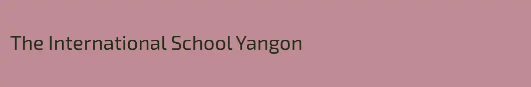 The International School Yangon